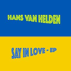 Hans van Helden - Say in love ep - Peak Studios tarafından Mastering